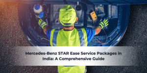 Read more about the article Mercedes-Benz STAR Ease Service Packages in India: A Comprehensive Guide
