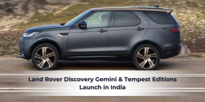 Read more about the article Land Rover Discovery Gemini & Tempest Editions Launch in India