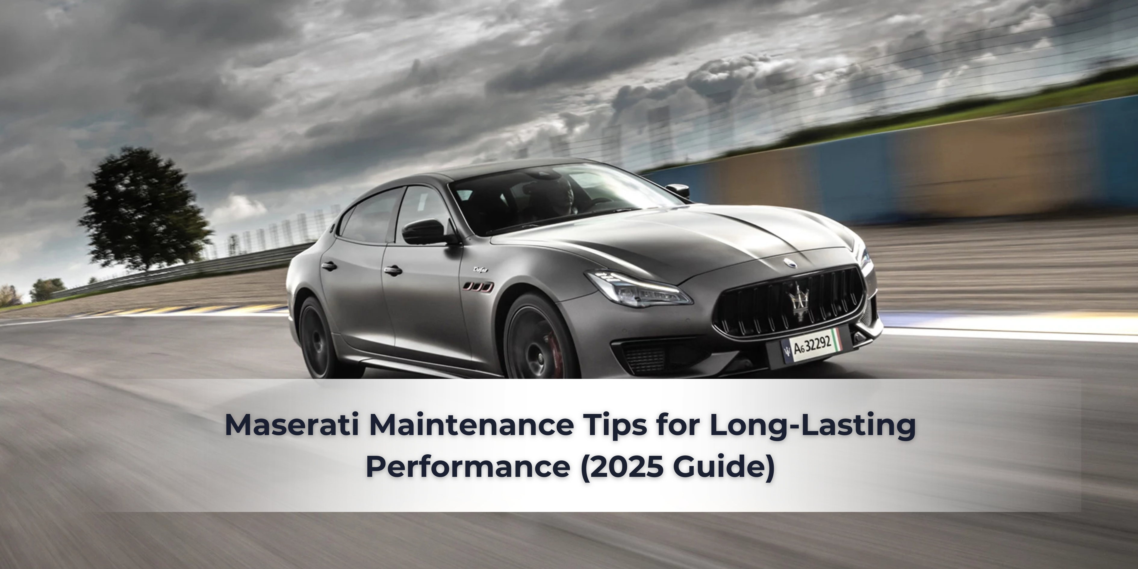 Maserati Maintenance Tips for Long-Lasting Performance (2025 Guide)