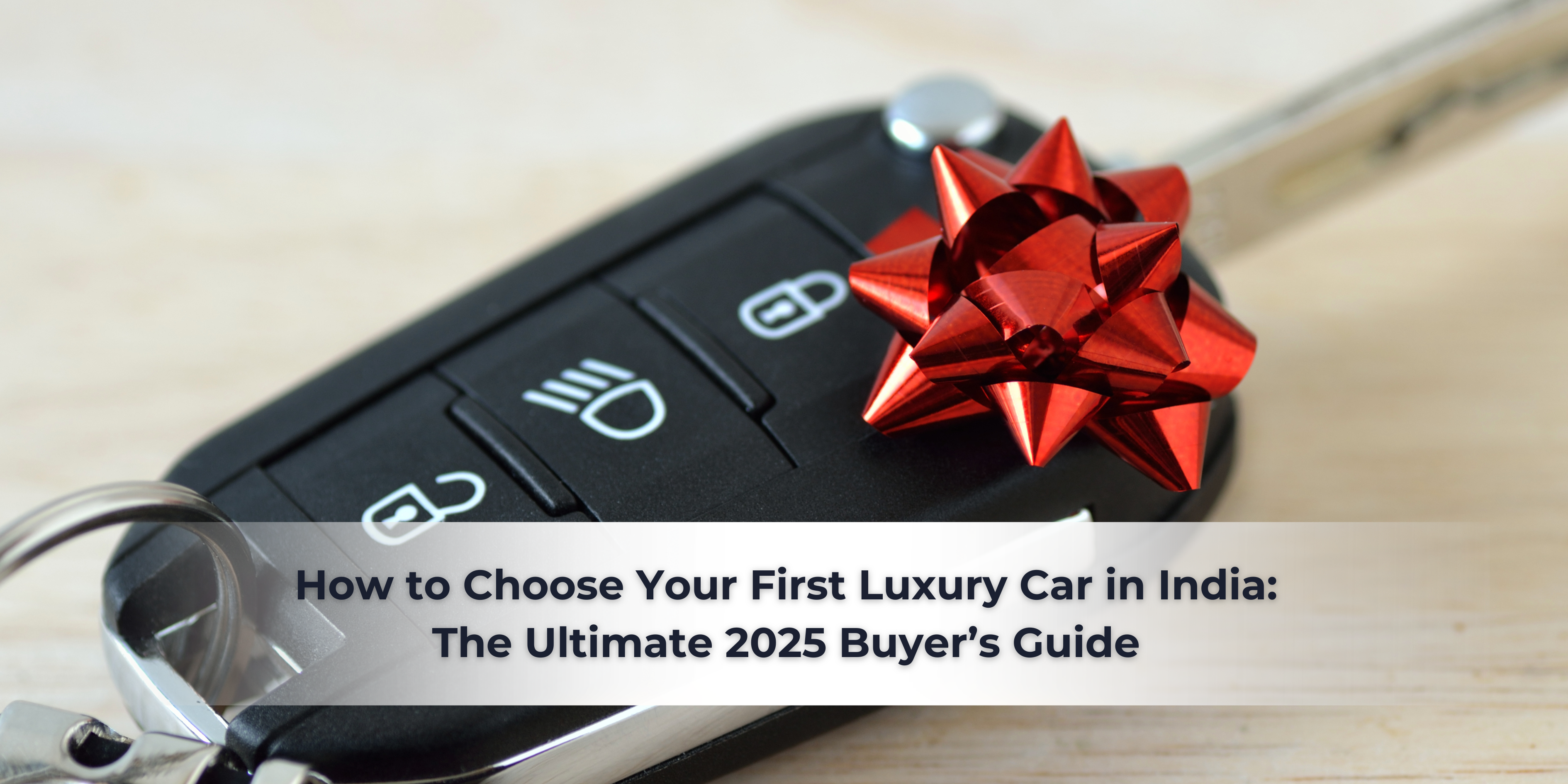 How to Choose Your First Luxury Car in India: The Ultimate 2025 Buyer’s Guide